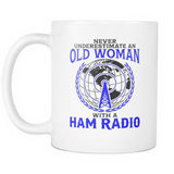 White Mug-Never Underestimate an Old Woman With a Ham Radio ccnc001 hr0009