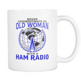 White Mug-Never Underestimate an Old Woman With a Ham Radio ccnc001 hr0009