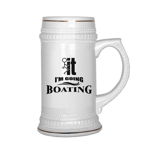 Beer Stein-F...ck it I'm Going Boating ccnc006 bt0010