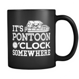 Black Mug-It's Pontoon O'clock Somewhere ccnc006 ccnc012 pb0029