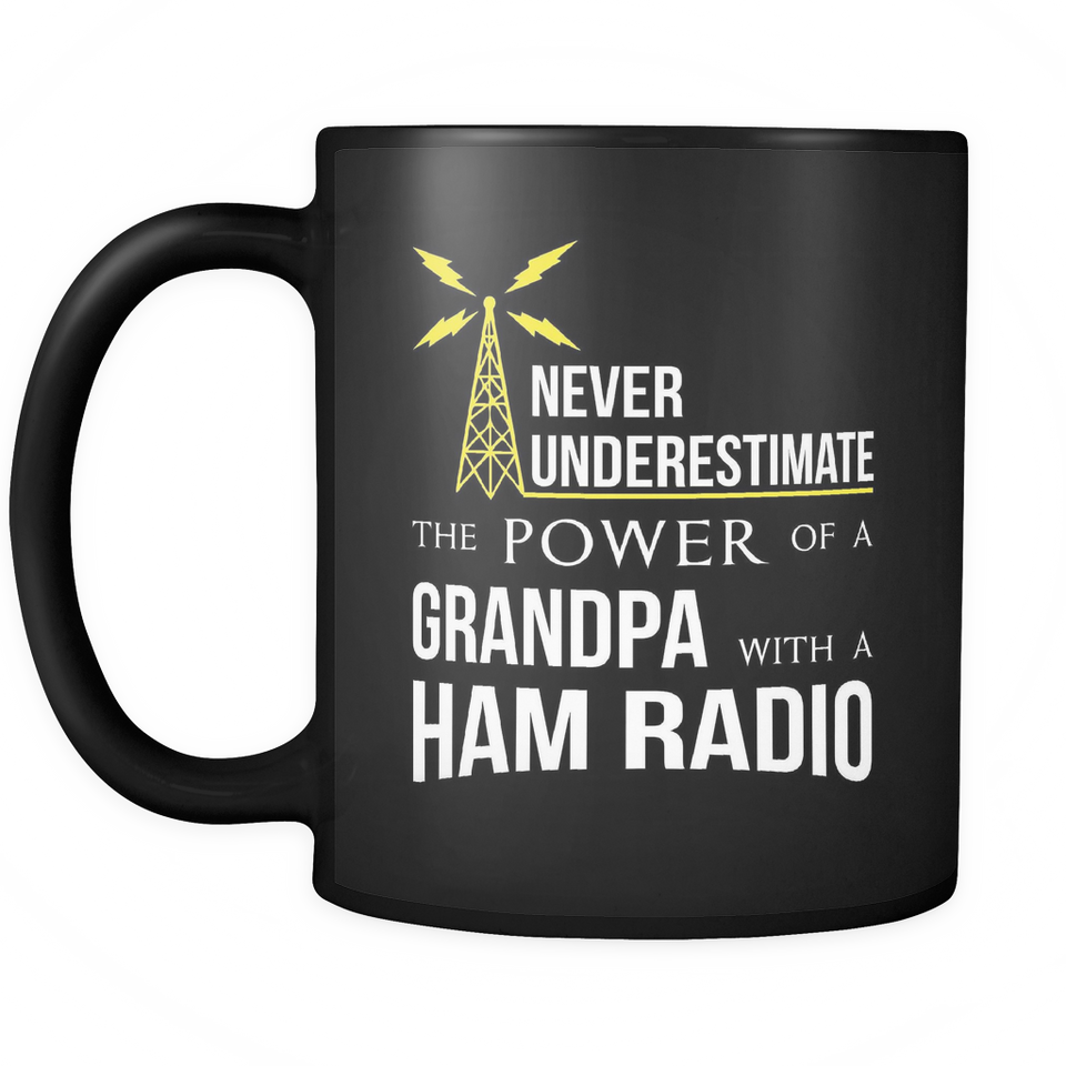 Black Mug-Never Underestimate The Power of a Grandpa With a Ham Radio ccnc001 hr0011