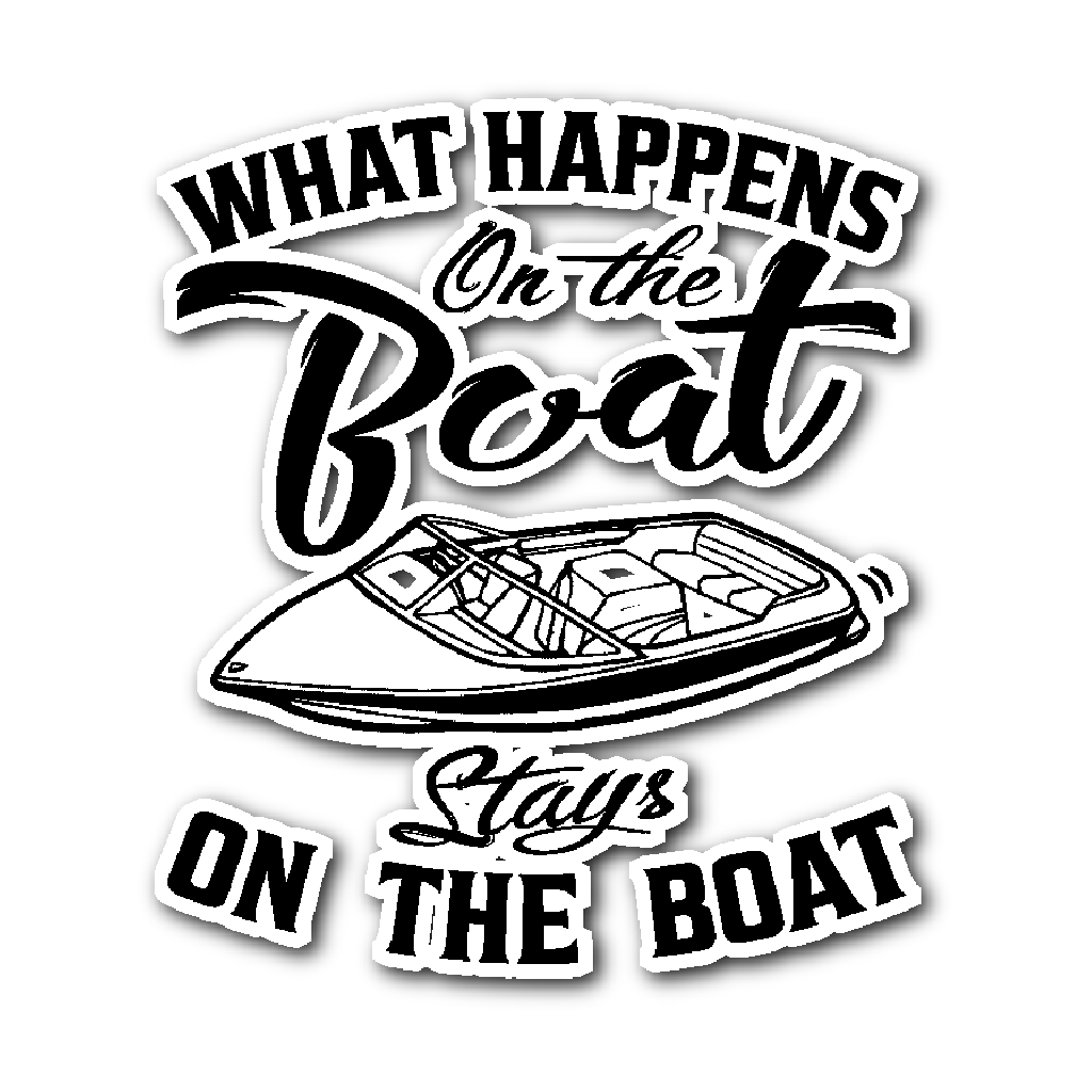 Sticker-What Happens On The Boat Stays On The Boat ccnc006 bt0029