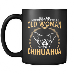 Black Mug-Never Underestimate an Old Woman With a Chihuahua ccnc003 dg0049