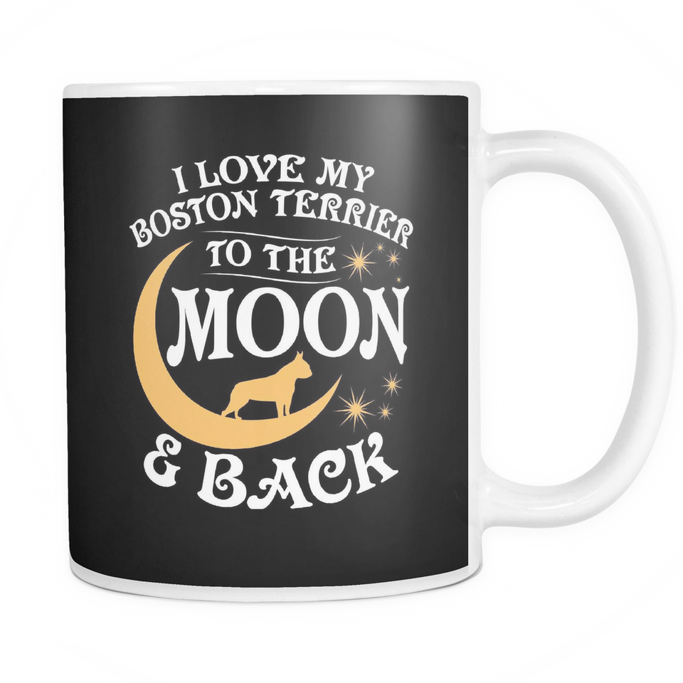 White Mug-I Love My Boston Terrier To The Moon & Back ccnc003 dg0055