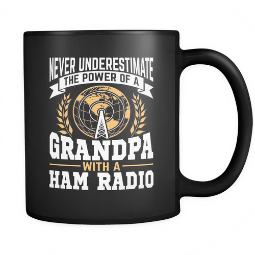 Black Mug-Never Underestimate The Power of a Grandpa With a Ham Radio V.2 ccnc001 hr0030