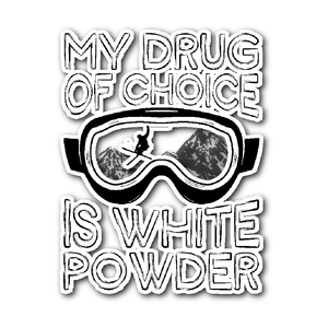 Sticker-My Drug Of Choice Is White Powder ccnc005 sk0014