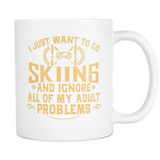 White Mug-I Just Want To Go Skiing And Ignore All Of My Adult Problems ccnc005 sk0007