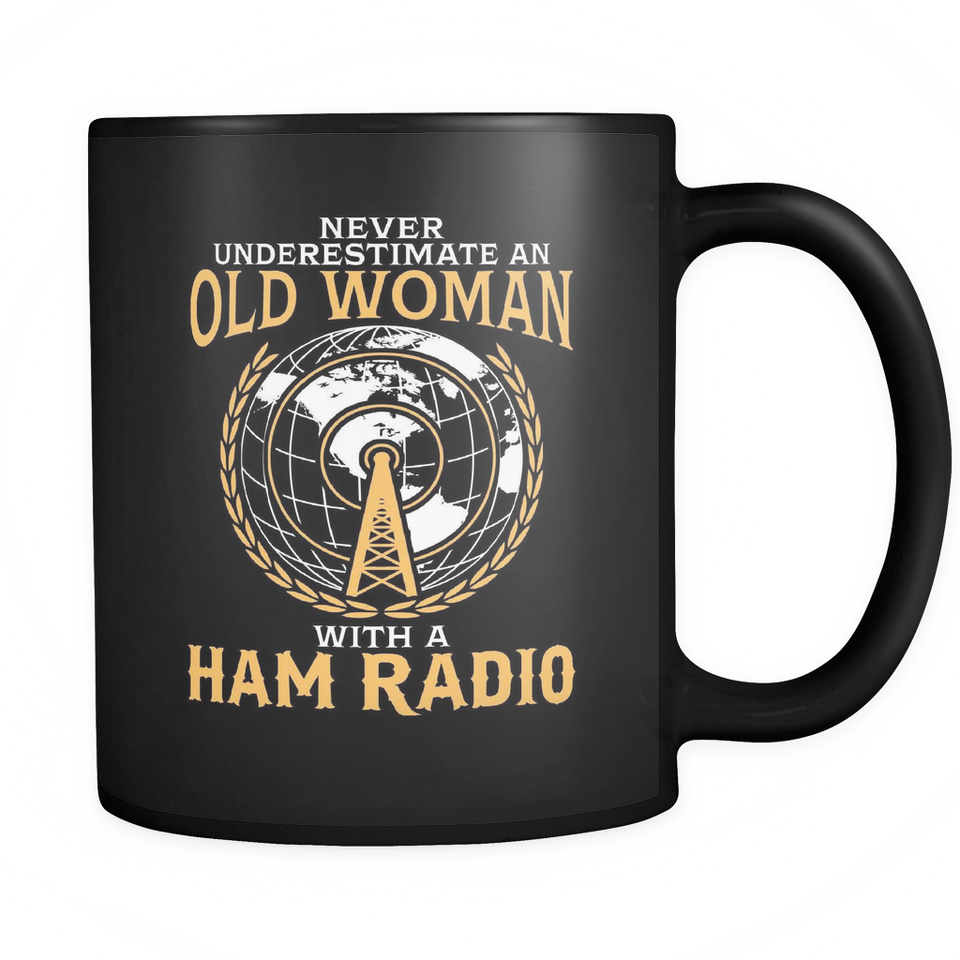 Black Mug-Never Underestimate an Old Woman With a Ham Radio ccnc001 hr0009