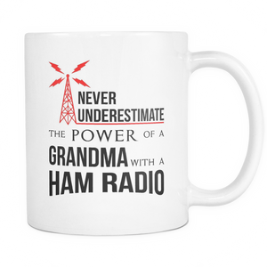 White Mug-Never Underestimate The Power of a Grandma With a Ham Radio ccnc001 hr0012
