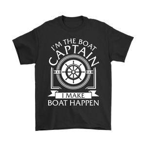 Shirt-I'm The Boat Captain I Make Boat Happen ccnc006 bt0165