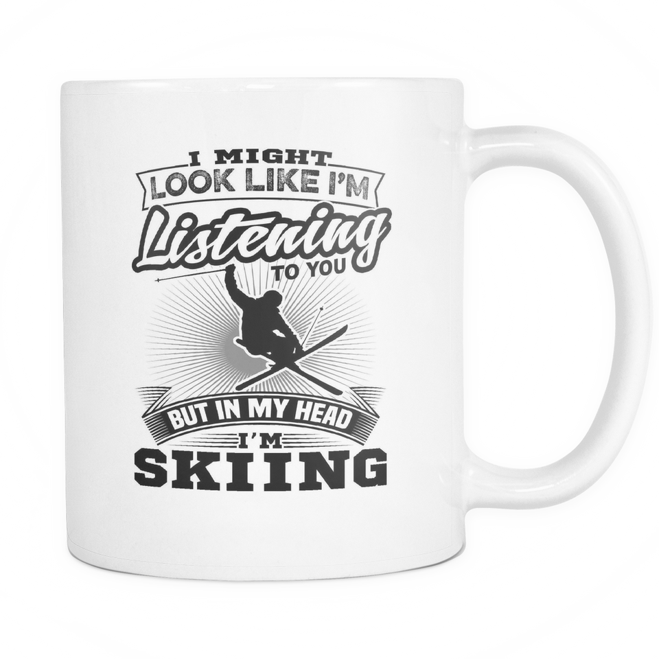 White Mug-I Might Look Like Listening To You But In My Head I'm Skiing ccnc005 sk0011