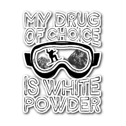 Sticker-My Drug Of Choice Is White Powder ccnc004 sw0019