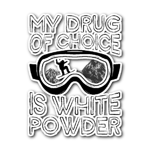 Sticker-My Drug Of Choice Is White Powder ccnc004 sw0019