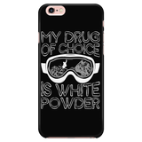 Phone case-My Drug Of Choice Is White Powder ccnc005 sk0024