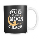 White Mug-I Love My Pug To The Moon & Back ccnc003 dg0056