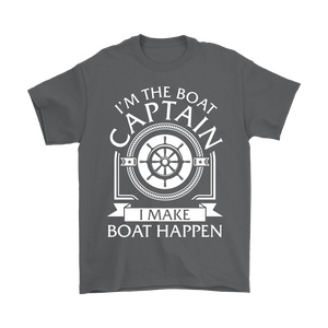 Shirt-I'm The Boat Captain I Make Boat Happen ccnc006 bt0165