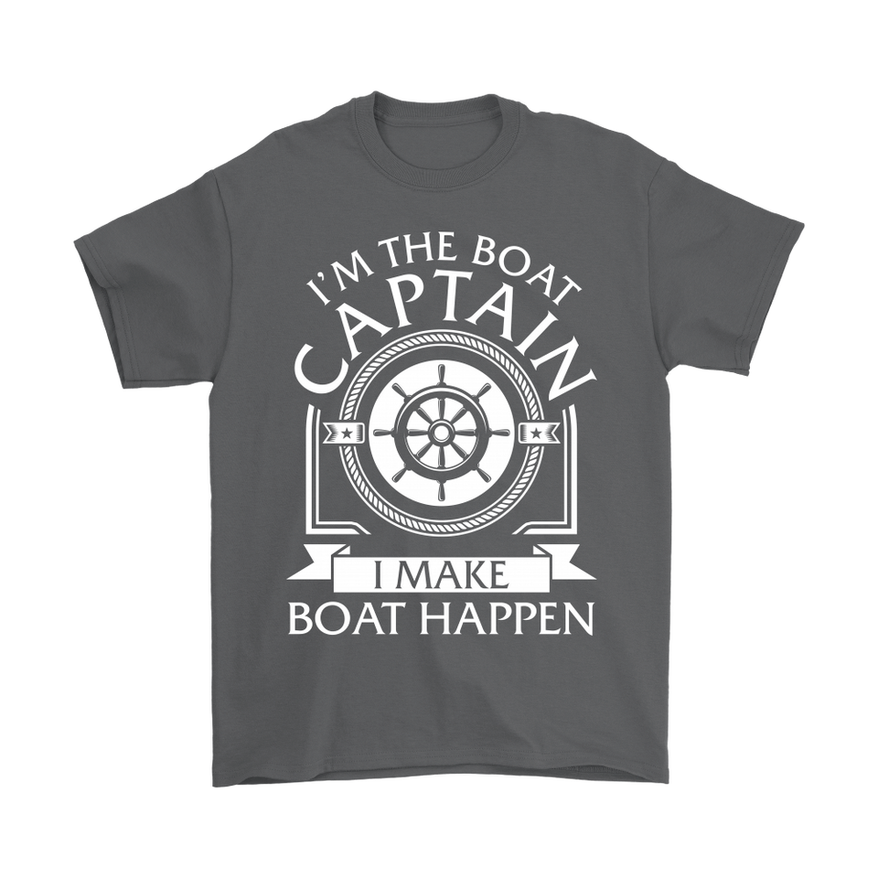 Shirt-I'm The Boat Captain I Make Boat Happen ccnc006 bt0165