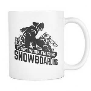 White Mug-Forget Work I'm Going Snowboarding ccnc004 sw0021