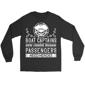 Shirt-Boat Captain Were Created Because Passengers Need Heroes ccnc006 bt0131