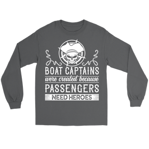 Shirt-Boat Captain Were Created Because Passengers Need Heroes ccnc006 bt0131