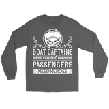 Shirt-Boat Captain Were Created Because Passengers Need Heroes ccnc006 bt0131