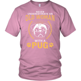 Shirt-Never Underestimate an Old Woman With a Pug ccnc003 dg0042