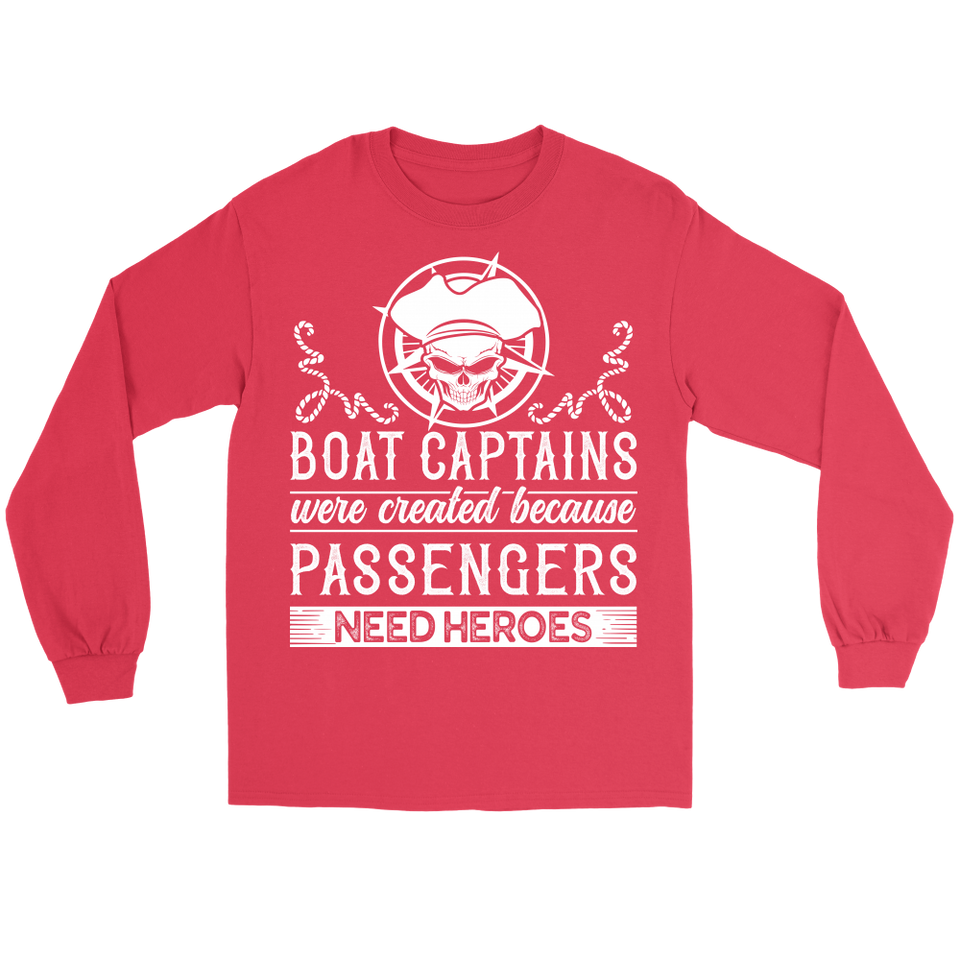 Shirt-Boat Captain Were Created Because Passengers Need Heroes ccnc006 bt0131