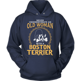 Shirt-Never Underestimate an Old Woman With a Boston Terrier ccnc003 dg0043