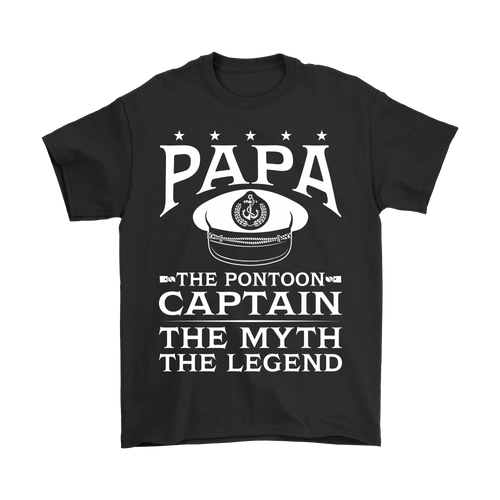 Shirt-Papa The Pontoon Captain The Myth The Legend ccnc006 ccnc012 pb0046