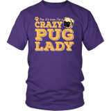 Shirt-Yes It's True I'm a Crazy Pug Lady ccnc003 dg0063