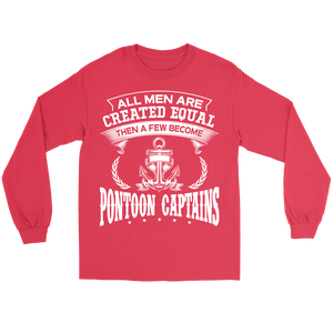 Shirt-All Men Are Created Equal Then A Few Become Pontoon Captains ccnc006 ccnc012 pb0080