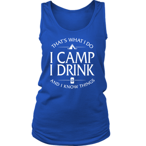 Ladies Shirt-That's What I Do I Camp I Drink And I Know Things ccnc013 cp0001