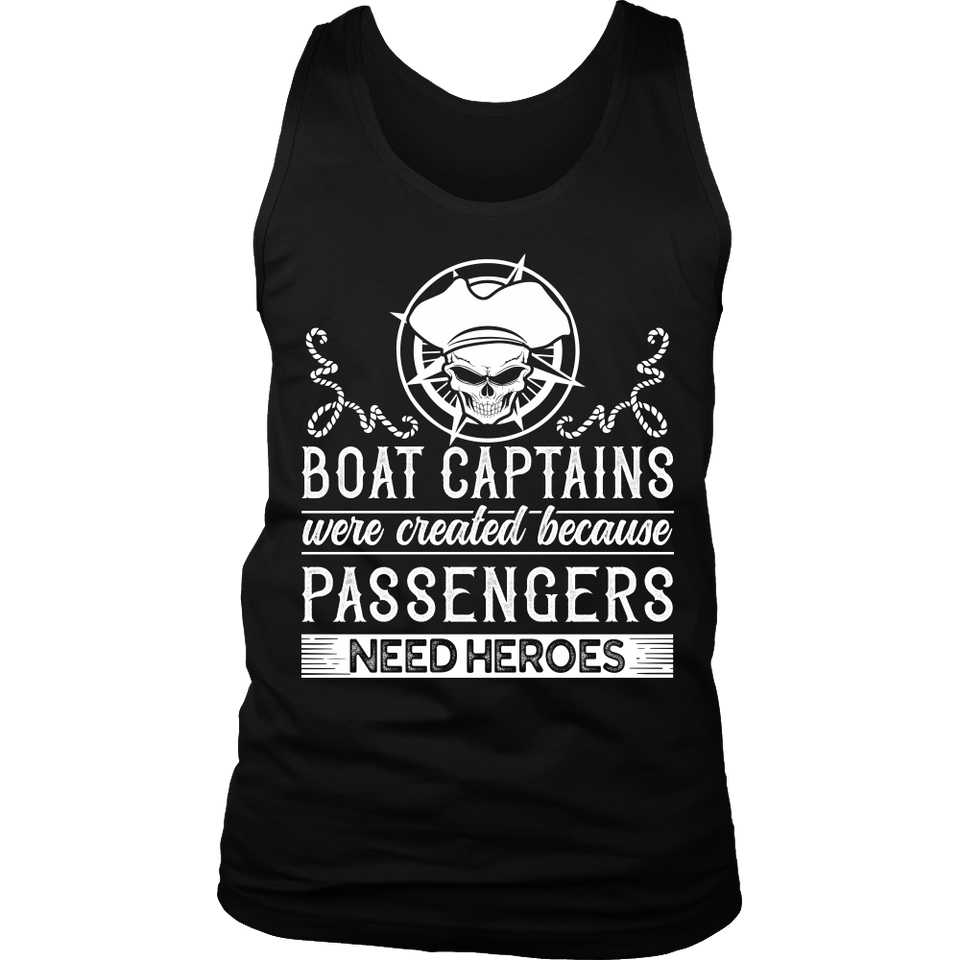 Shirt-Boat Captain Were Created Because Passengers Need Heroes ccnc006 bt0131