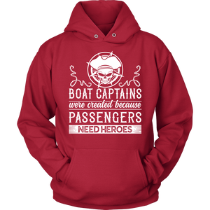 Shirt-Boat Captain Were Created Because Passengers Need Heroes ccnc006 bt0131