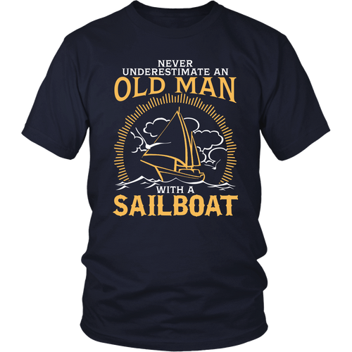 Shirt-Never Underestimate an Old Man With a Sailoat ccnc007 sb0002
