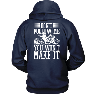 Back Side Shirt-Don't Follow Me You Won't Make It ccnc004 sw0027