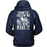 Back Side Shirt-Don't Follow Me You Won't Make It ccnc004 sw0027