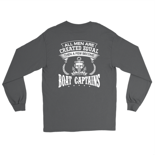 Back Side Printed Shirt-All Men Are Created Equal Then A Few Become Boat Captains ccnc006 bt0141