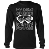 Shirt-My Drug Of Choice Is White Powder ccnc005 sk0006