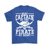 Shirt Boat Captain By Day Pirate By Night ccnc006 bt0091