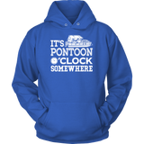 Shirt-It's Pontoon O'Clock Somewhere ccnc006 ccnc012 pb0028