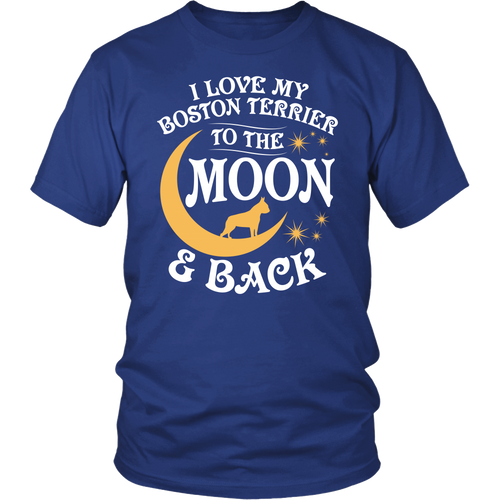 Shirt-I Love My Boston Terrier To The Moon & Back ccnc003 dg0051