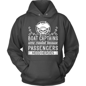 Shirt-Boat Captain Were Created Because Passengers Need Heroes ccnc006 bt0131