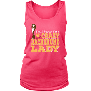 Shirt-Yes It's True I'm a Crazy Dachshund Lady ccnc003 dg0064