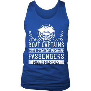 Shirt-Boat Captain Were Created Because Passengers Need Heroes ccnc006 bt0131