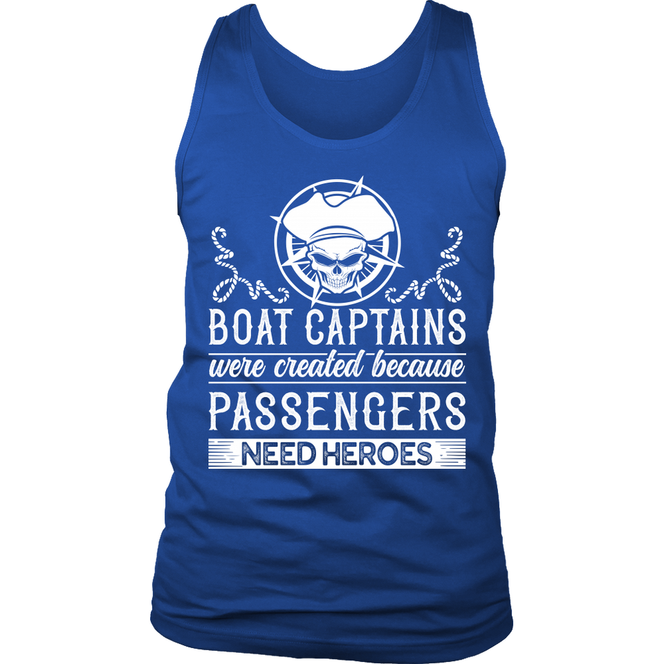 Shirt-Boat Captain Were Created Because Passengers Need Heroes ccnc006 bt0131