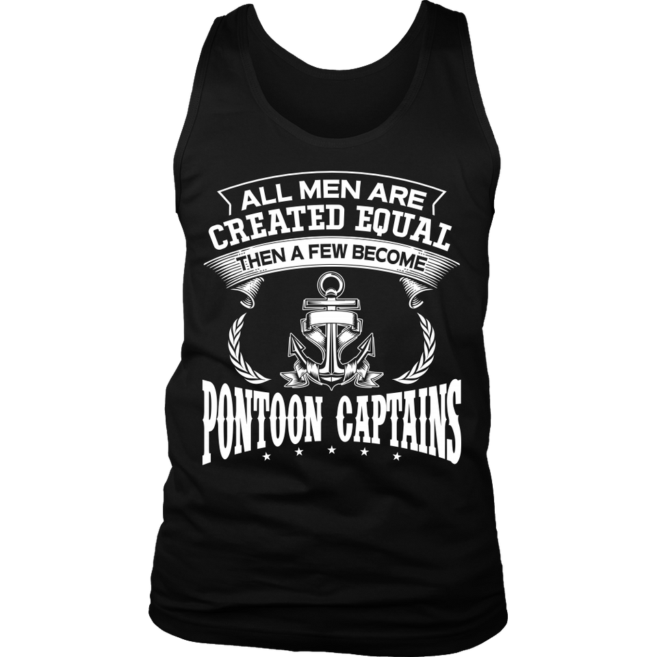 Shirt-All Men Are Created Equal Then A Few Become Pontoon Captains ccnc006 ccnc012 pb0080