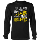 Shirt-My Broom Broke So Now I Snowboard ccnc004 sw0008
