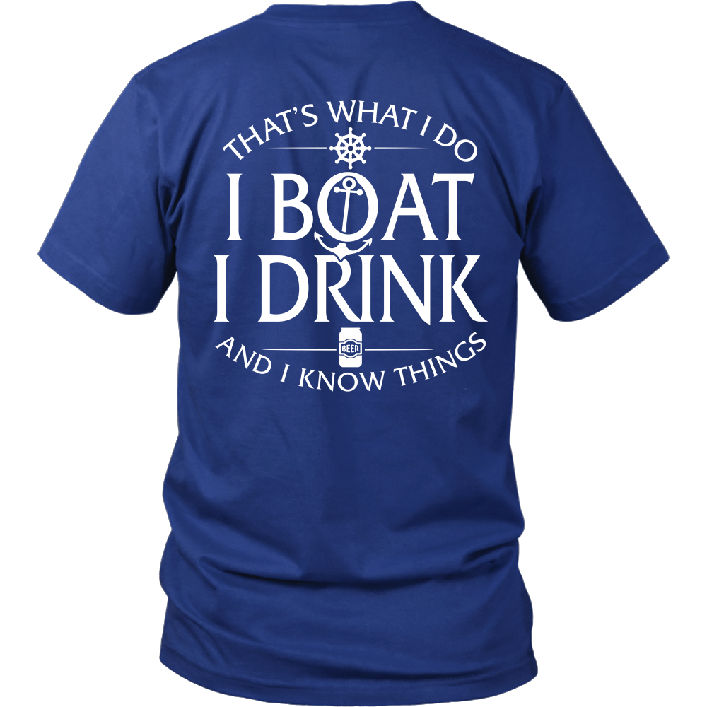 Back Shirt-That's What I Do I Boat I Drink And I Know Things ccnc006 bt0034