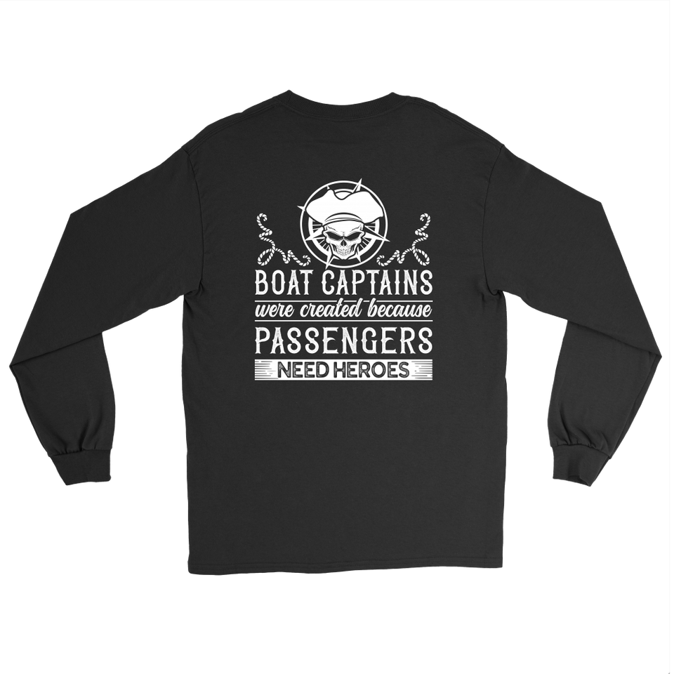 Back Side Printed Shirt-Boat Captain Were Created Because Passengers Need Heroes ccnc006 bt0131